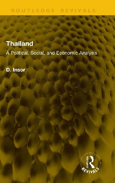 Thailand: A Political, Social, and Economic Analysis