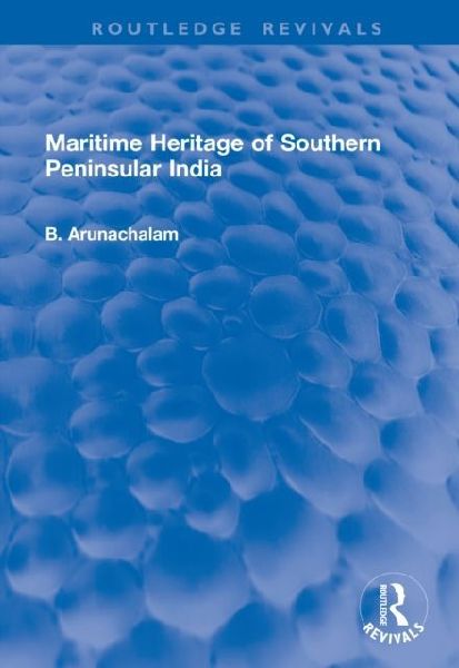 Maritime Heritage of Southern Peninsular India