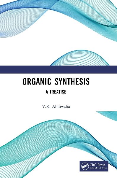 Organic Synthesis: A Treatise