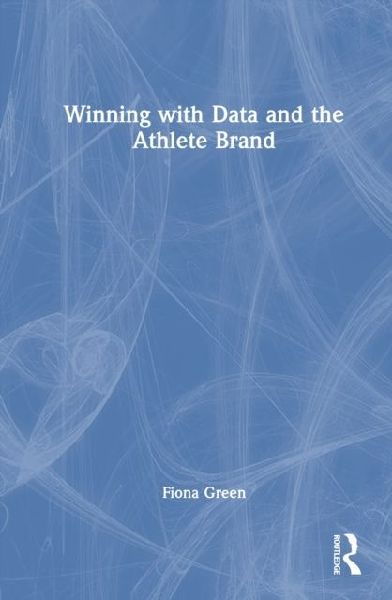 Winning with Data and the Athlete Brand