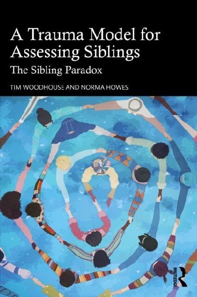 A Trauma Model for Assessing Siblings: The Sibling Paradox