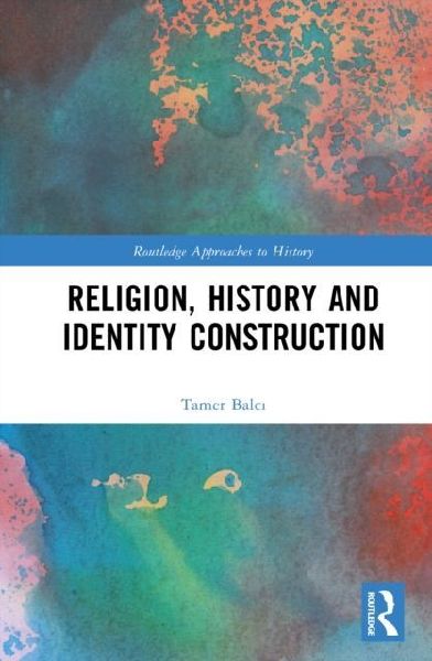 Religion, History and Identity Construction: Identity Games