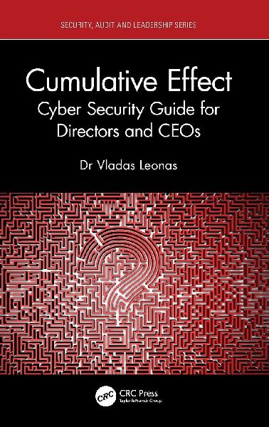 Cumulative Effect: Cyber Security Guide for Directors and CEOs