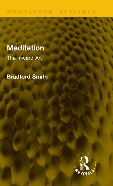 Meditation: The Inward Art