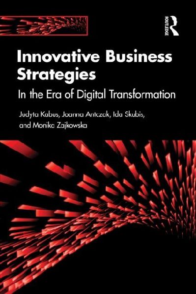 Innovative Business Strategies: In the Era of Digital Transformation