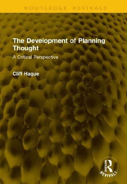 The Development of Planning Thought: A Critical Perspective