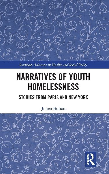Narratives of Youth Homelessness: Stories from Paris and New York