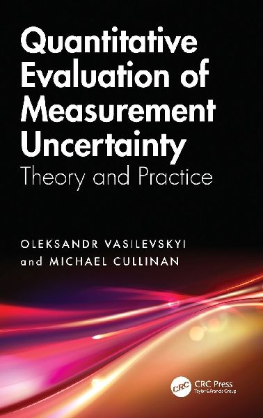 Quantitative Evaluation of Measurement Uncertainty: Theory and Practice