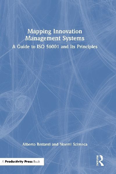 Mapping Innovation Management Systems: A Guide to ISO 56001 and Its Principles