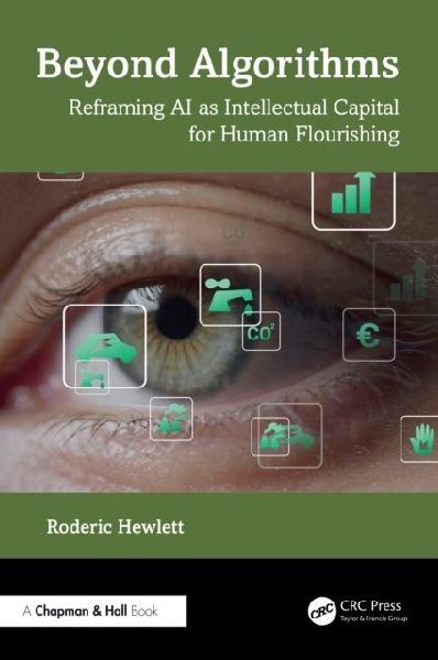 Beyond Algorithms: Reframing AI as Intellectual Capital for Human Flourishing