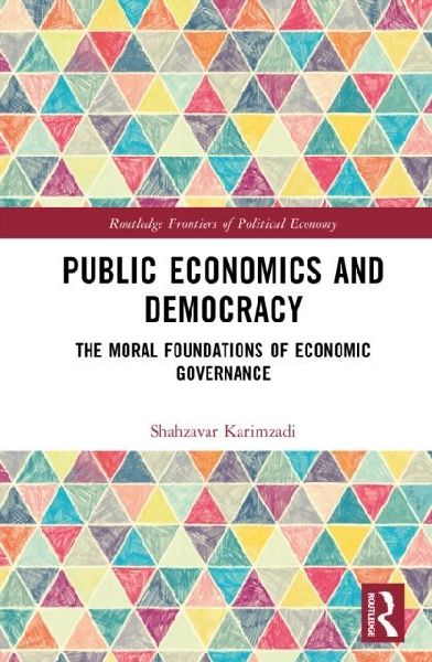 Public Economics and Democracy: The Moral Foundations of Economic Governance