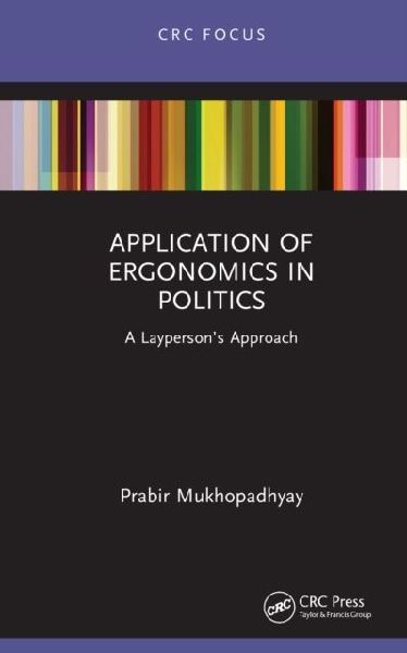 Application of Ergonomics in Politics: A Layperson's Approach