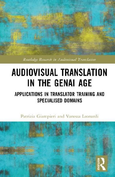 Audiovisual Translation in the GenAI Age: Applications in Translator Training and Specialised Domains