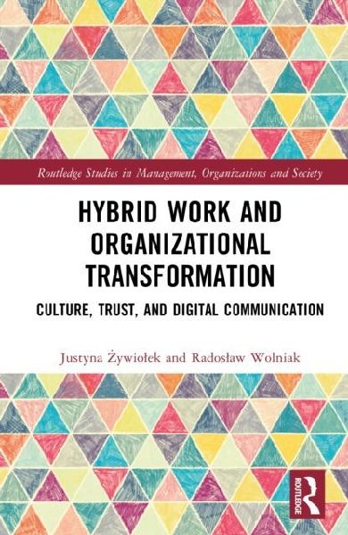 Hybrid Work and Organisational Transformation: Culture, Trust, and Digital Communication