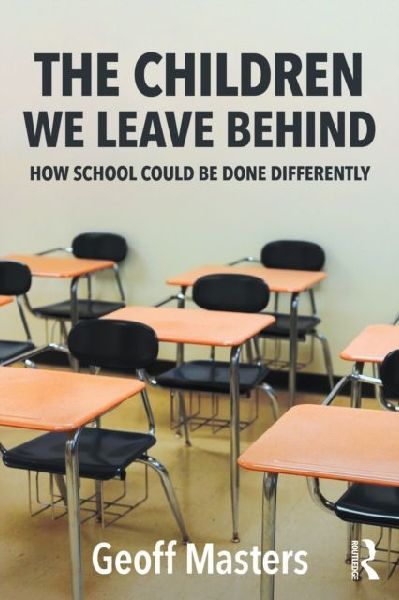 The Children We Leave Behind: How School Could Be Done Differently