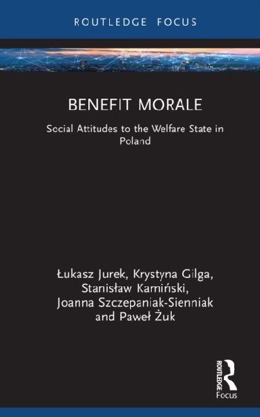 Benefit Morale: Social Attitudes to the Welfare State in Poland