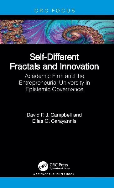 Self-Different Fractals and Innovation: Academic Firm and the Entrepreneurial University in Epistemic Governance