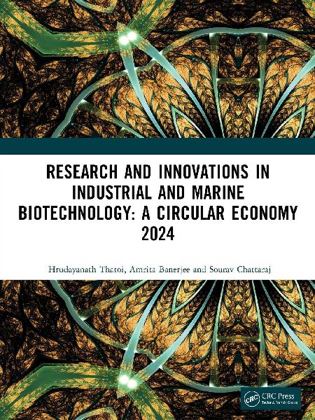 Research and Innovations in Industrial and Marine Biotechnology: A Circular Economy 2024