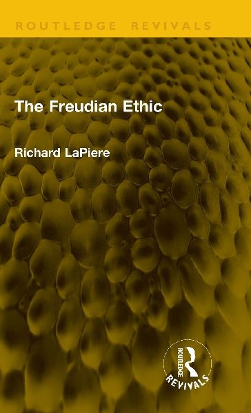 The Freudian Ethic