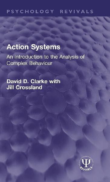 Action Systems: An Introduction to the Analysis of Complex Behaviour