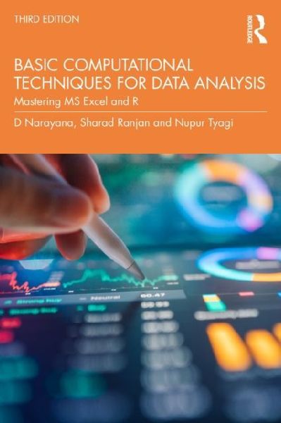Basic Computational Techniques for Data Analysis: Mastering MS Excel and R