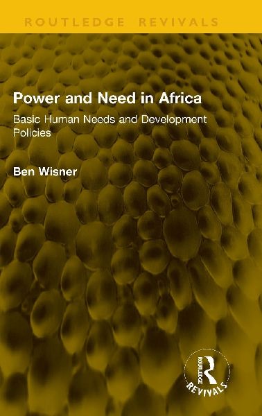 Power and Need in Africa: Basic Human Needs and Development Policies