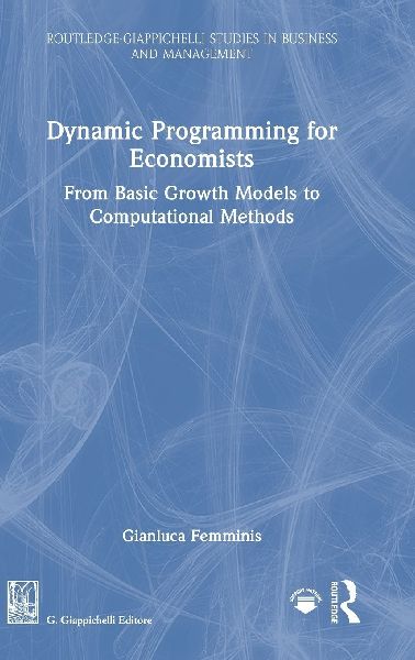 Dynamic Programming for Economists: From Basic Growth Models to Computational Methods