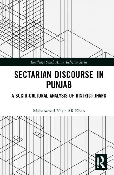 Sectarian Discourse in Punjab: A Socio-Cultural Analysis of District Jhang