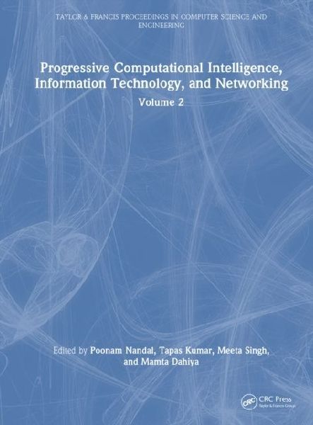 Progressive Computational Intelligence, Information Technology, and Networking: Volume 2