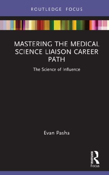 Mastering the Medical Science Liaison Career Path: The Science of Influence