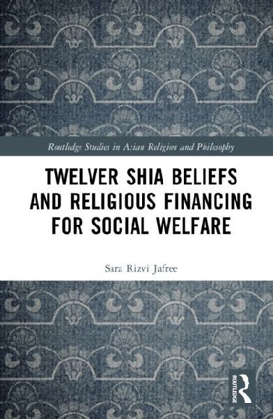 Twelver Shia Beliefs and Religious Financing for Social Welfare