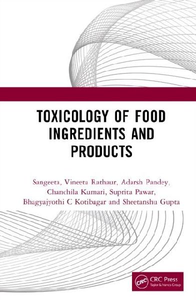 Toxicology of Food Ingredients and Products