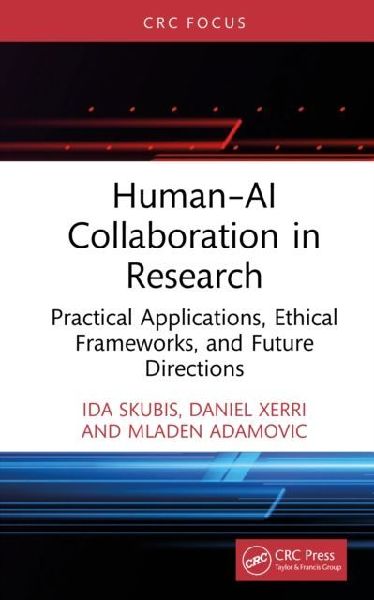 Human-AI Collaboration in Research: Practical Applications, Ethical Frameworks, and Future Directions