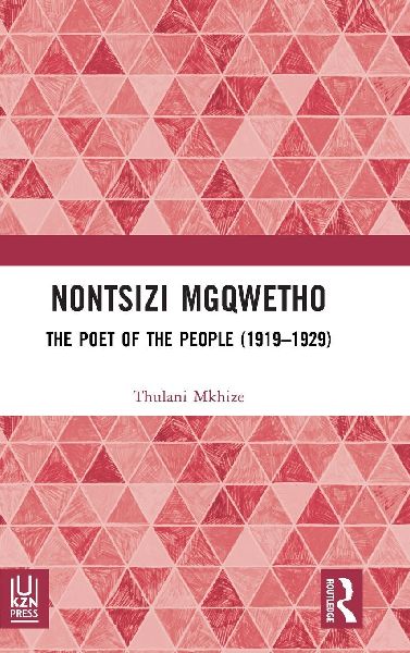 Nontsizi Mgqwetho: The Poet of the People (1919-1929)