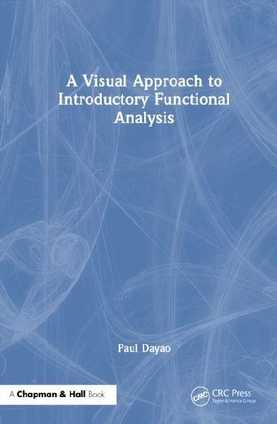 A Visual Approach to Introductory Functional Analysis