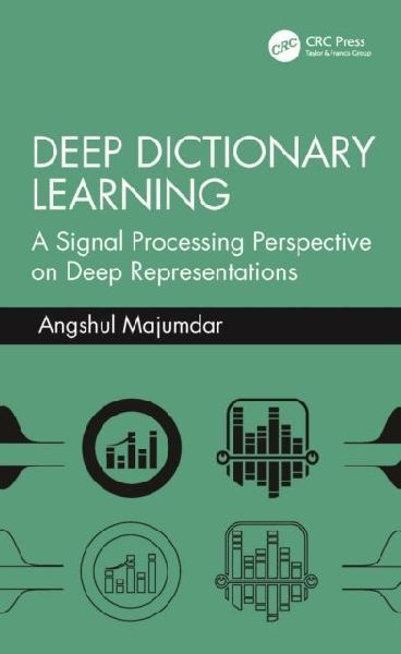 Deep Dictionary Learning: A Signal Processing Perspective on Deep Representations