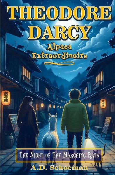 Theodore Darcy, Alpaca Extraordinaire: The Night of the Marching Rats