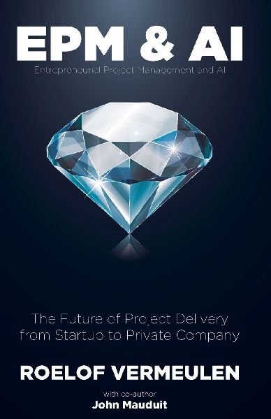 Entrepreneurial Project Management and AI: The Future of Project Delivery Solved!