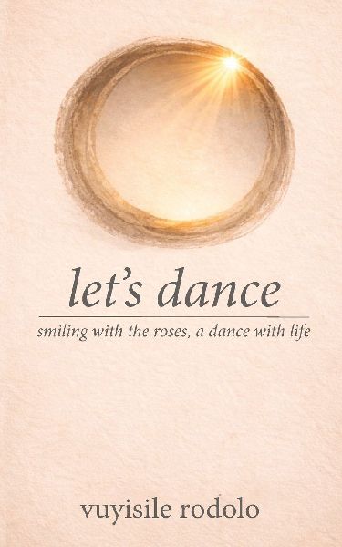 let's dance: smiling with the roses, a dance with life