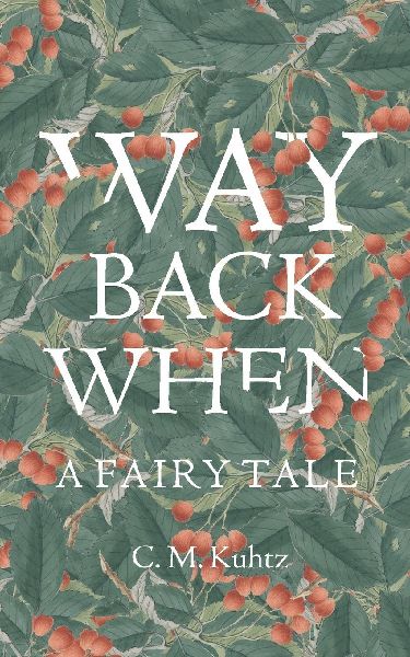 Way Back When: A Fairy Tale