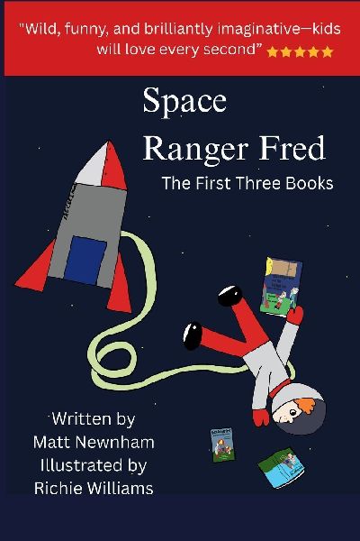 Space Ranger Fred: The First Three Books