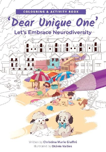 Dear Unique One Colouring & Activity Book: Let's Embrace Neurodiversity