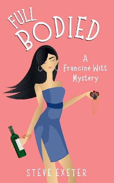 Full Bodied: A Francine Witt Mystery