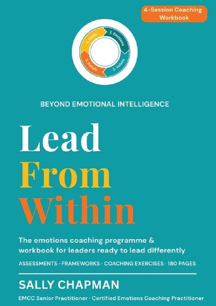 Lead From Within: An emotions coaching workbook for leaders