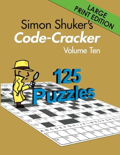 Simon Shuker's Code-Cracker, Volume Ten (Large Print Edition)