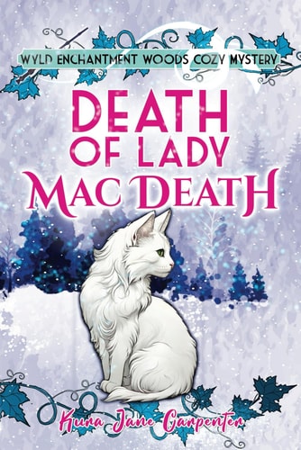 Death of Lady MacDeath Wyld Enchantment Woods Cozy Mystery
