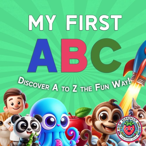 My First ABC A Colorful Journey Through the Alphabet