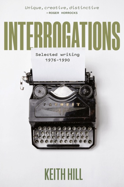 Interrogations: Selected writing 1976-1990