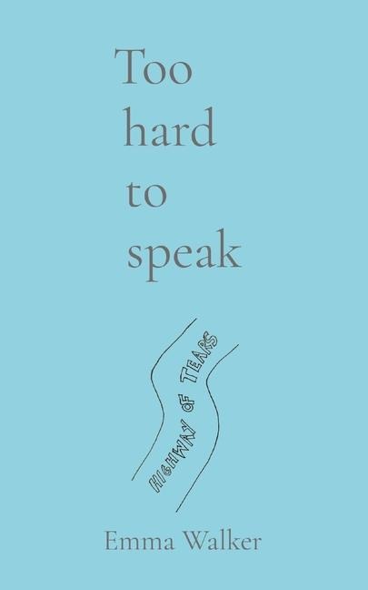 Too           hard       to       speak