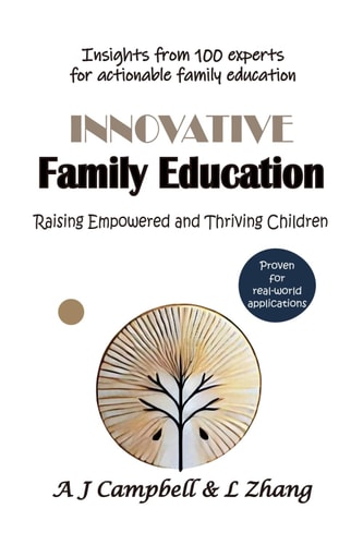 Innovative Family Education Raising Empowered and Thriving Children